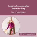 Yoga im Seniorenalter Weiterbildung mit Stefanie Weyrauch / Silke Wagner // 20. & 21. März 2027 in Wiesbaden