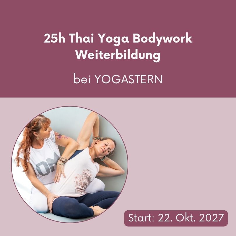Thai Yoga Bodywork Weiterbildung (25h) mit Stefanie Weyrauch / Silke Schuster / Sandra Walkenhorst // 22. bis 24. Okt. 2027 in Wiesbaden