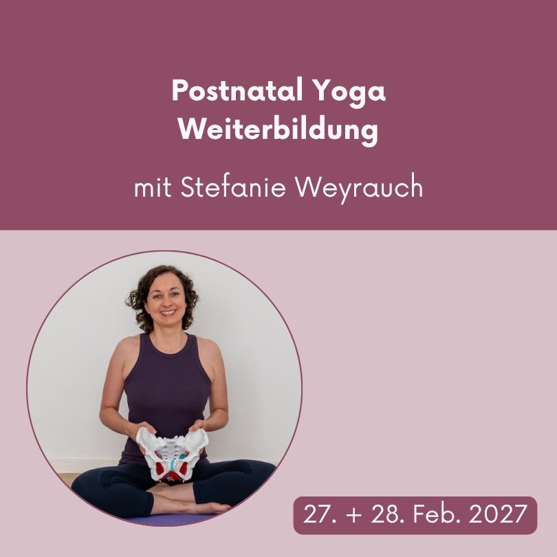 Postnatal Yoga Weiterbildung mit Stefanie Weyrauch // 27. & 28. Feb. 2027 in Wiesbaden