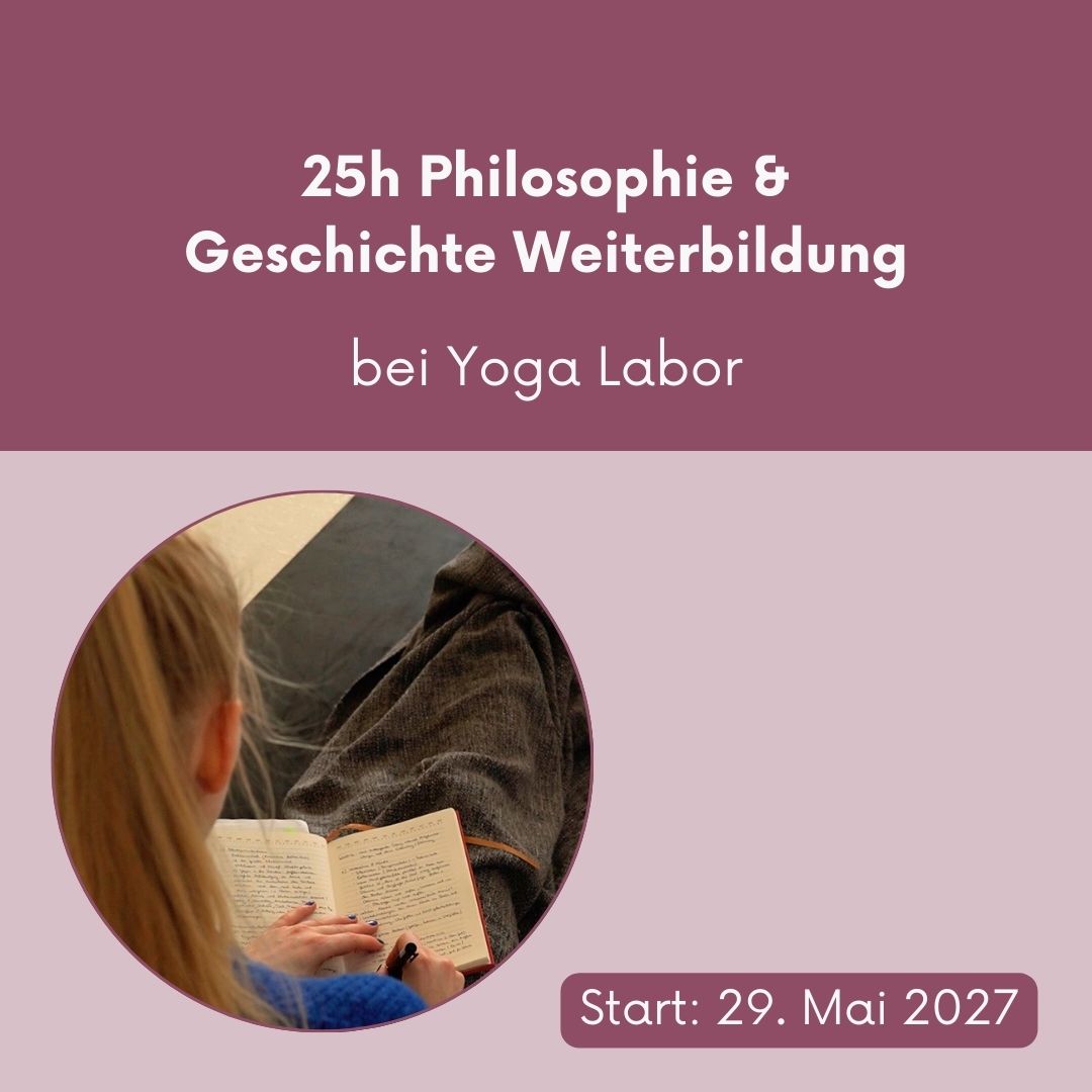 Philosophie & Geschichte des Yoga – 25h-Yoga-Weiterbildung bei Yoga Labor // 29. bis 31. Mai 2027
