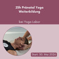 Pränatal Yoga – 25h-Yoga-Weiterbildung bei Yoga Labor // 30. Mai bis 01. Juni 2026