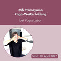 Pranayama – 25h-Yoga-Weiterbildung bei Yoga Labor // 10. April bis 12. April 2027
