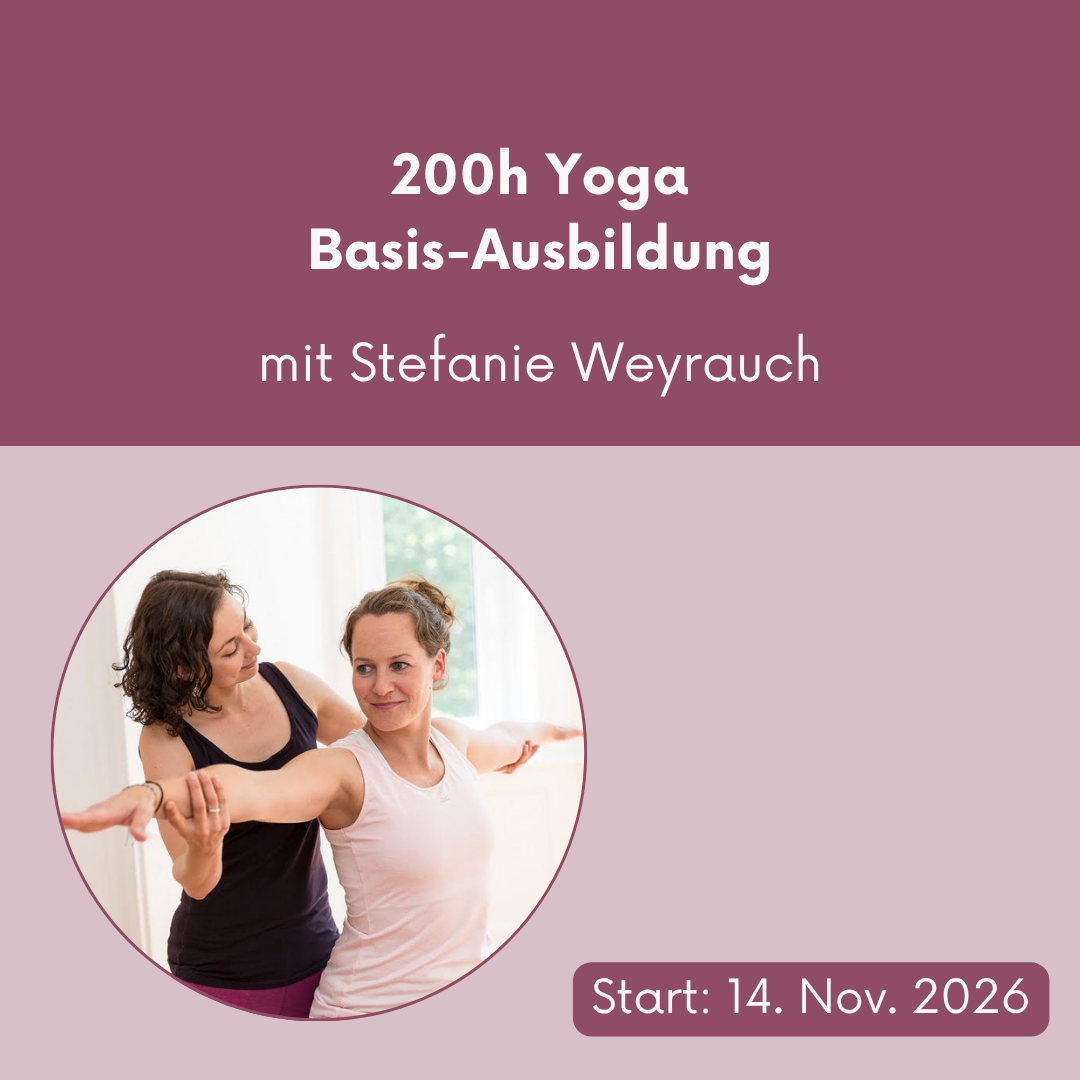 200h Yoga Basis-Ausbildung mit Stefanie Weyrauch // 14. Nov. 2026 bis 17. Okt. 2027 in Wiesbaden