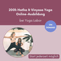 200h Hatha & Vinyasa Yoga ON DEMAND Online-Ausbildung bei Yoga Labor